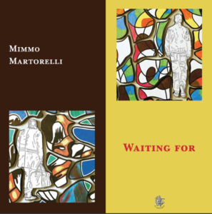 Waiting for. Mimmo Martorelli, catalogo edito da Il Sextante